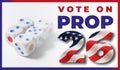 Dices and text saying Prop 26 - mid term elections