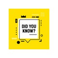 Did You Know Banner, Quote with Speech Bubble and Linear Geometric Shapes on Yellow Background. Graphic Design Element