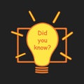 Did you know question. Lightbulb with text