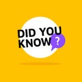 Did you know vector round label design. Circle banner element. White bubble with typography for post or article about interesting