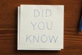 Did you know written on a note