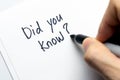 Did you know written on white paper