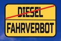 Diesel driving ban in the city street sign - in German