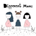 Different moms. Vector illustration. Pregnant girl. Cartoon style