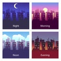 Different times of day. Night and morning, noon and evening. 4 times vector illustrations of city landscape