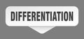 differentiation sticker. differentiation sign isolated on gray background