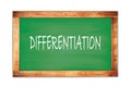 DIFFERENTIATION text written on green school board