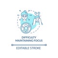 Difficulty maintaining focus concept icon