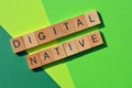 Digital Native,  phrase as banner headline Royalty Free Stock Photo