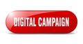 digital campaign button. sticker. banner. rounded glass sign Royalty Free Stock Photo