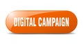digital campaign button. sticker. banner. rounded glass sign Royalty Free Stock Photo
