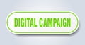 digital campaign sign. rounded isolated button. white sticker Royalty Free Stock Photo