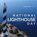 Digital composite of august 7 and national lighthouse day text and view of lighthouse and seascape