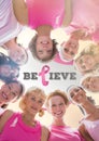 Believe text with breast cancer awareness women together