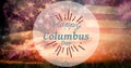 Digital composite image of happy columbus day symbol over american flag and fireworks