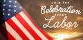 Composite image of digital composite image of join celebratio event labor day text Royalty Free Stock Photo