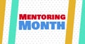 Digital composite image of mentoring month text over spotted pattern with stripes