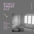 Digital composite image of world toilet day and message text in bathroom at home, copy space