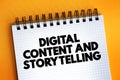 Digital Content And Storytelling text on notepad, concept background