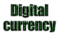 Digital currency. The inscription has a texture of the photography, which depicts the green glitch symbols