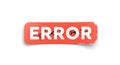 Digital error message displayed on a bright red label showing computer glitch problem Royalty Free Stock Photo