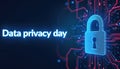 Digital illustration for Data Privacy Day, showing glowing lock icon on circuit board background. Text reads Data privacy day, Royalty Free Stock Photo