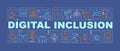 Digital inclusion word concepts banner
