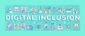 Digital inclusion word concepts banner