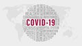 COVID 19 or Coronavirus word cloud with red COVID-19 words and grey word tag on world map background. Abstract concept 2020 Coron