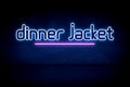 dinner jacket - blue neon announcement signboard