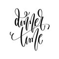 Dinner time - hand lettering inscription text, motivation and in