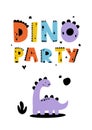 Dino Party. Cute dino party poster. Dinosaur lettering. Baby design for birthday invitation or baby shower, poster, clothing,