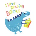 Dinosaur reading a book. Phrase I love to read books