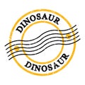 DINOSAUR, text on yellow-black grungy postal stamp