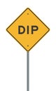 Dip Yellow Diamond road sign