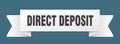 direct deposit ribbon isolated on transparent background. direct deposit ribbon Royalty Free Stock Photo