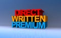 direct written premium on blue Royalty Free Stock Photo