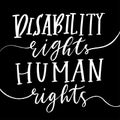 Disability right are human rights lettering quote