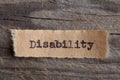 Disability typed word, motivation concept