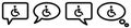 Disabled person with wheelchair icon in speech bubble, different version. Ask, talk or think about handicapped concept