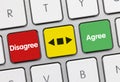 Disagree-Agree - Inscription on Red-Green Keyboard Key