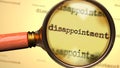Disappointment and a magnifying glass on word Disappointment to symbolize studying and searching for answers related to a concept
