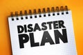 Disaster Plan text quote on notepad, concept background