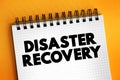 Disaster recovery - set of policies, tools, and procedures to enable the recovery of vital technology infrastructure following a