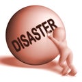 Disaster Uphill Sphere Shows Crisis Trouble Or Calamity