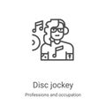 disc jockey icon vector from professions and occupation collection. Thin line disc jockey outline icon vector illustration. Linear