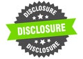 disclosure sign. disclosure round isolated ribbon label.