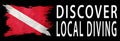 Discover Local Diving, Diver Down Flag, Scuba flag Royalty Free Stock Photo