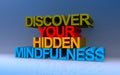 discover your hidden mindfulness on blue