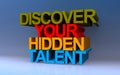 discover your hidden talent on blue